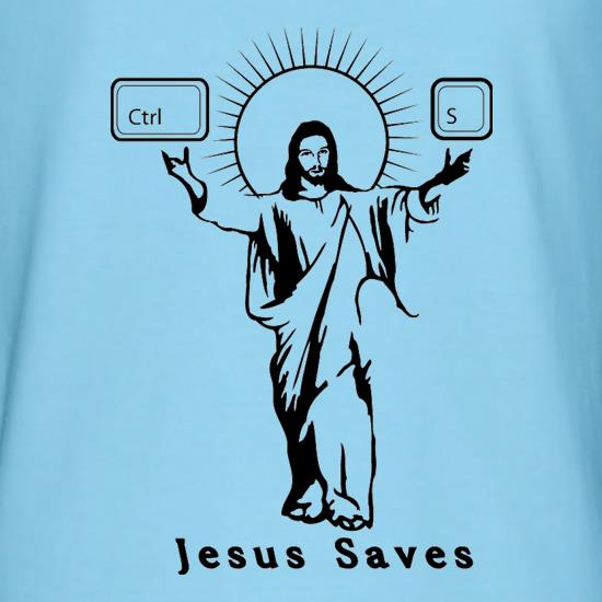 Jesus Saves (Ctrl+S) t shirt